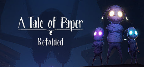 A Tale of Paper: Refolded (PC)